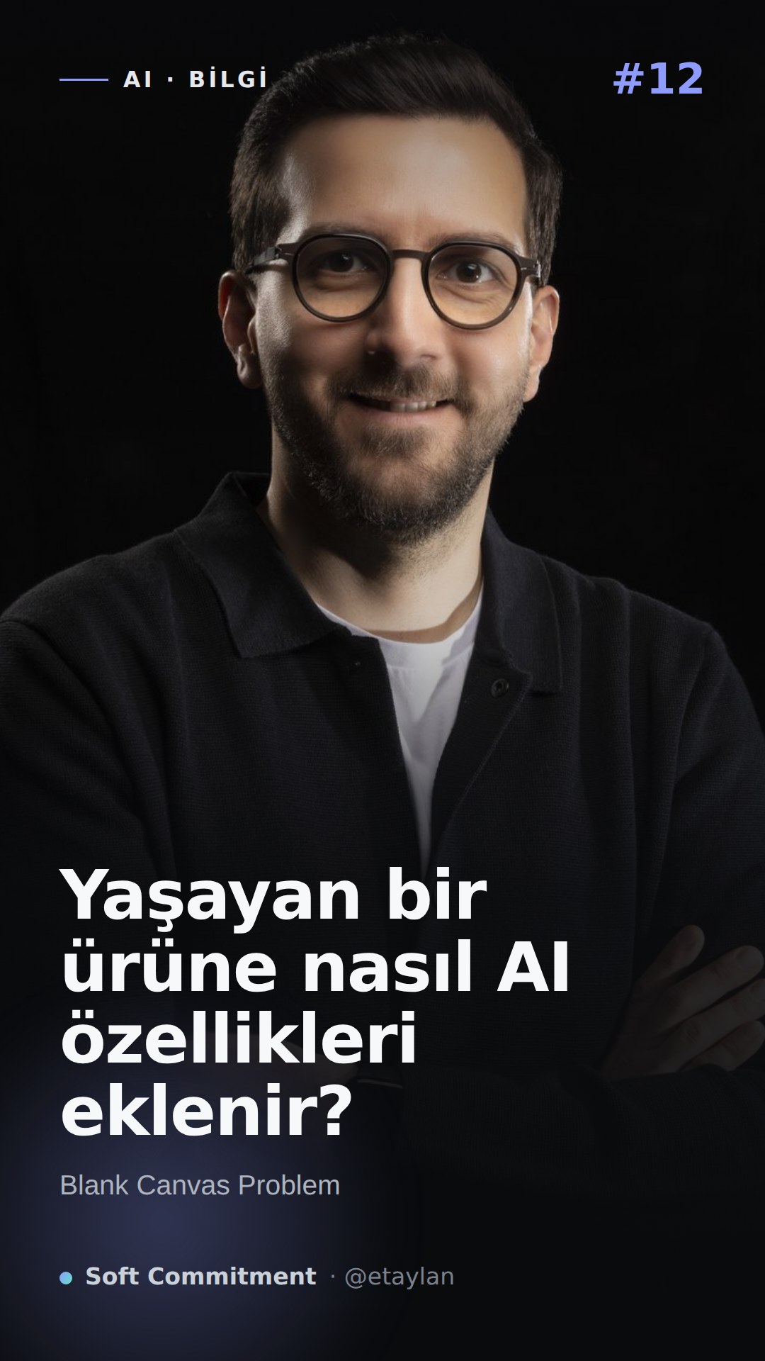 Yaşayan bir ürüne nasıl AI özellikleri eklenir? — kapak