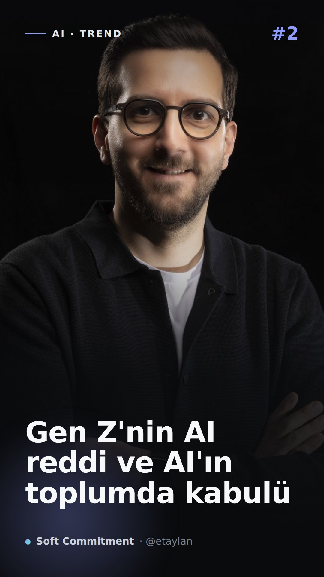 Gen Z'nin AI reddi ve AI'ın toplumda kabulü — kapak
